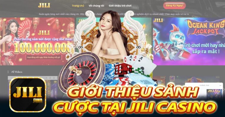 Giới Thiệu Sảnh Cược Tại Jili Casino